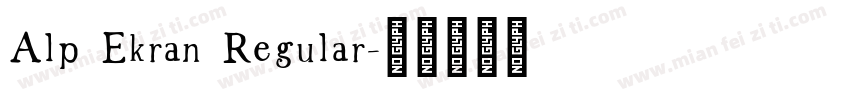 Alp Ekran Regular字体转换